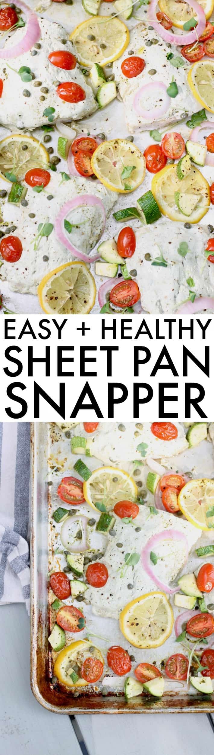 An easy and impressive meal, this healthy Sheet Pan Mediterranean Snapper with bright veggies and citrus will become your new favorite dish!